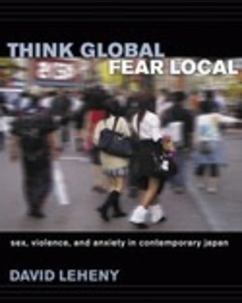 leheny.thinkglobalfearlocal.jpg